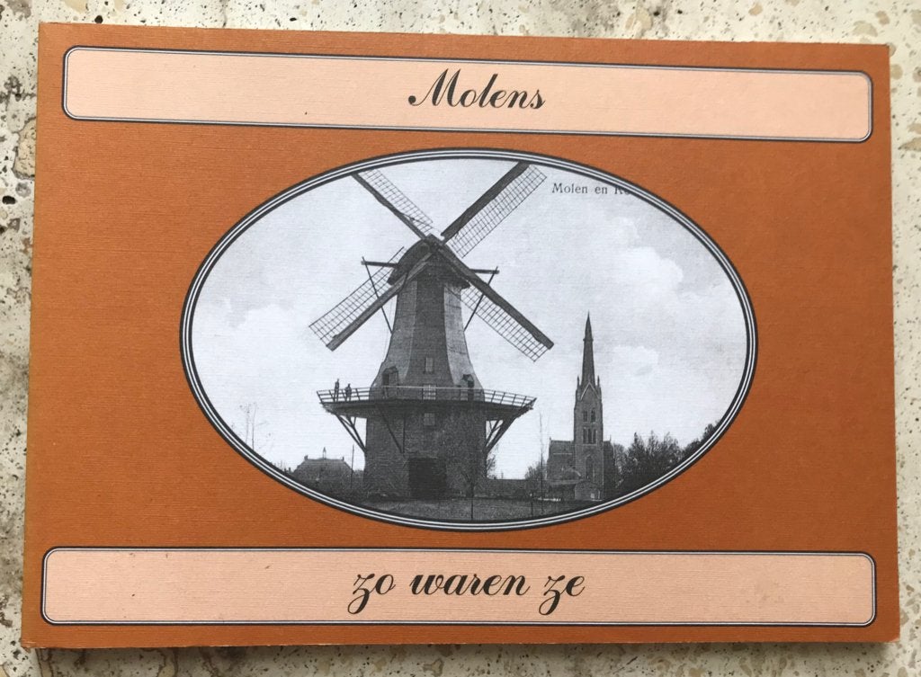 Molens, zo waren ze / molens in oude ansichten., Ophalen of Verzenden, Zo goed als nieuw