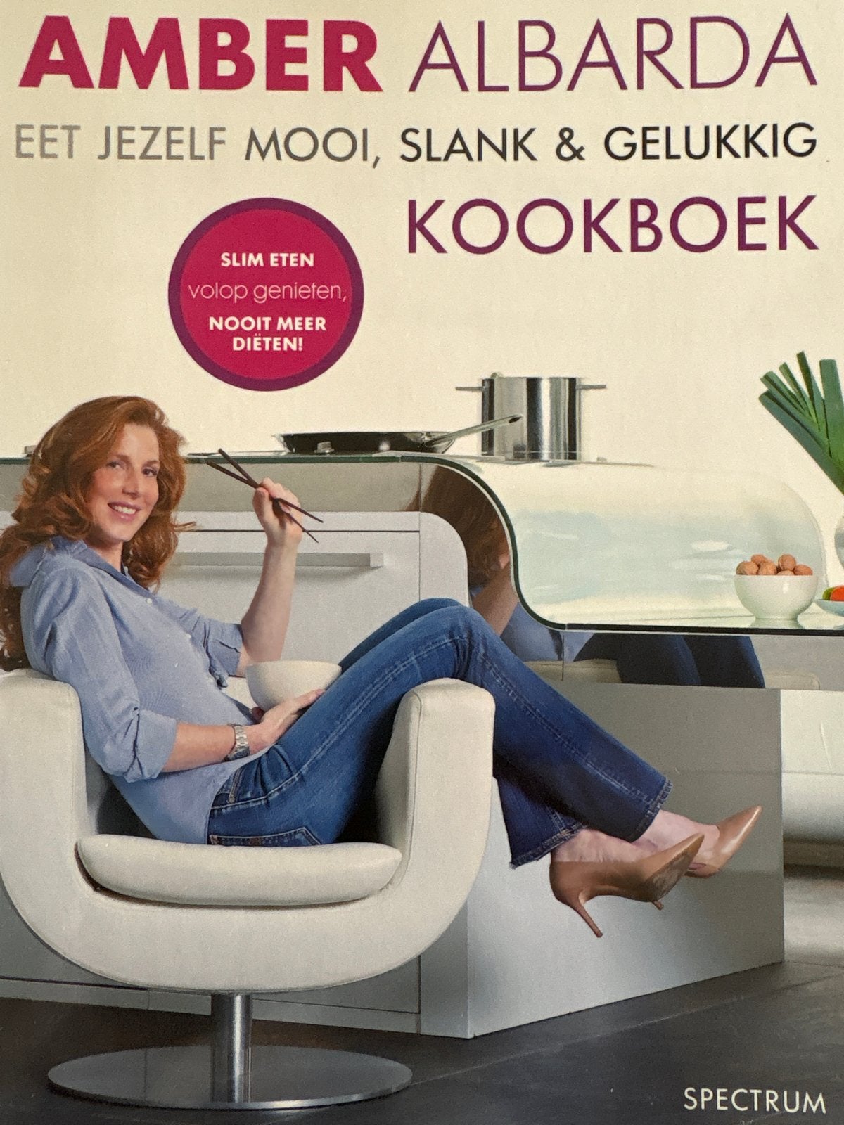 Amber Albarda Kookboek: Eet Jezelf Mooi, Slank & Gelukkig, Boeken, Ophalen of Verzenden, Gelezen, Hoofdgerechten, Gezond koken