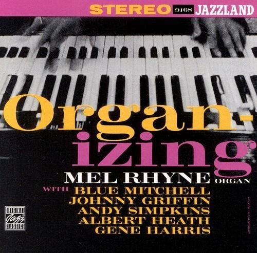 Mel Rhyne – Organ-izing - CD nieuw in cellofaan, Ophalen of Verzenden, Remastered, Nieuw in verpakking, Jazz