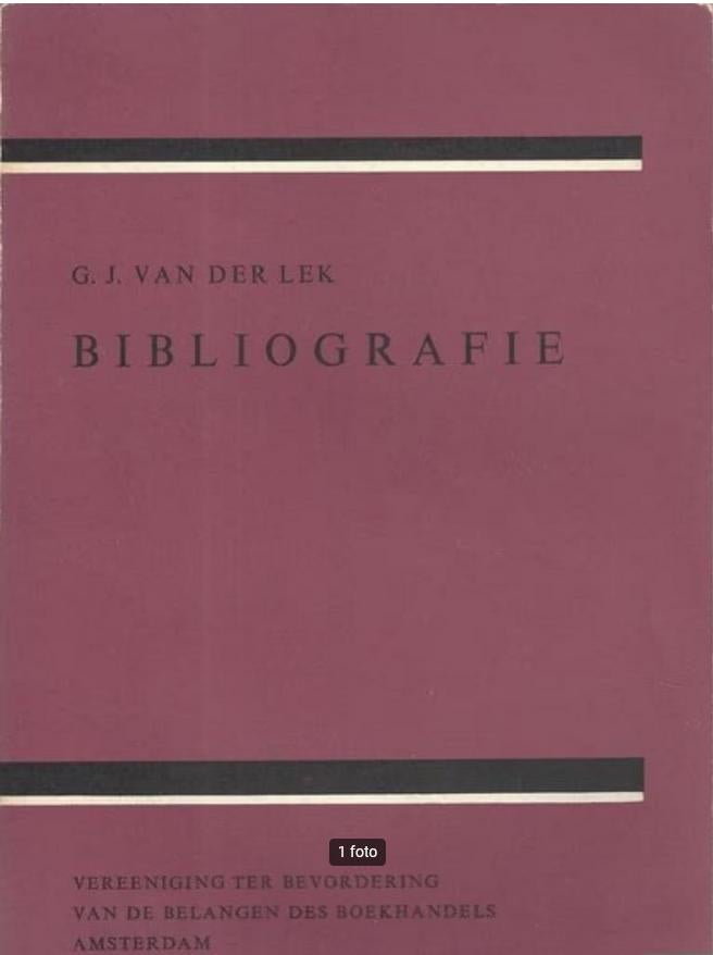 G.J. van der Lek Bibliografie, Boeken, Literatuur, Gelezen, Ophalen of Verzenden