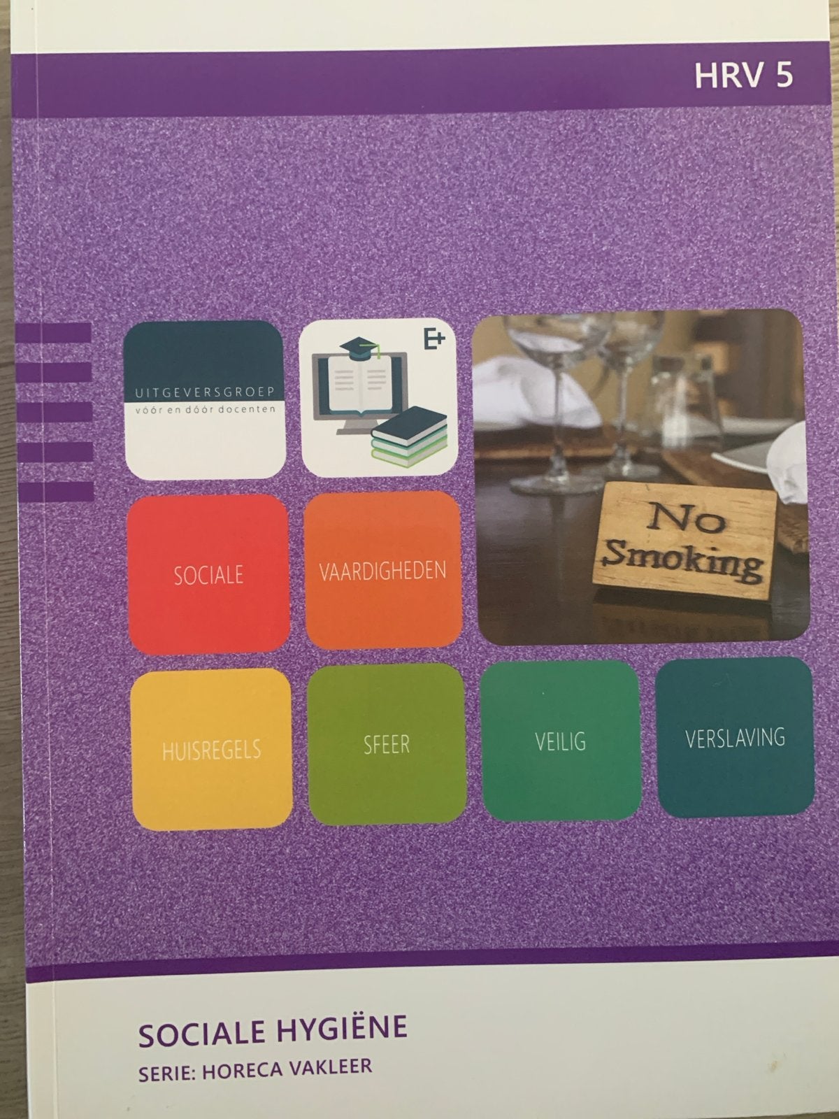 Sociale Hygiëne (HRV 5) - Horeca Vakleer (ISBN 978-94-002-40, Boeken, Studieboeken en Cursussen, Ophalen of Verzenden, Gamma, Gelezen
