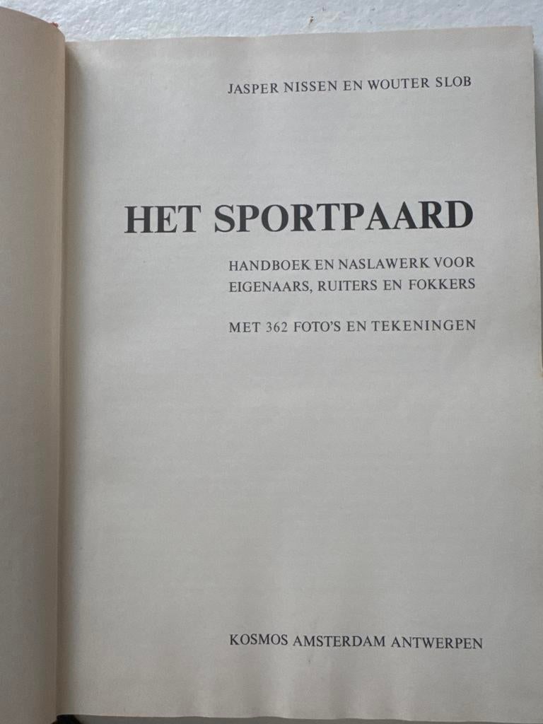 Het Sportpaard: Handboek voor Eigenaren, Ruiters & Fokkers, Ophalen of Verzenden, Gelezen, Overige sporten