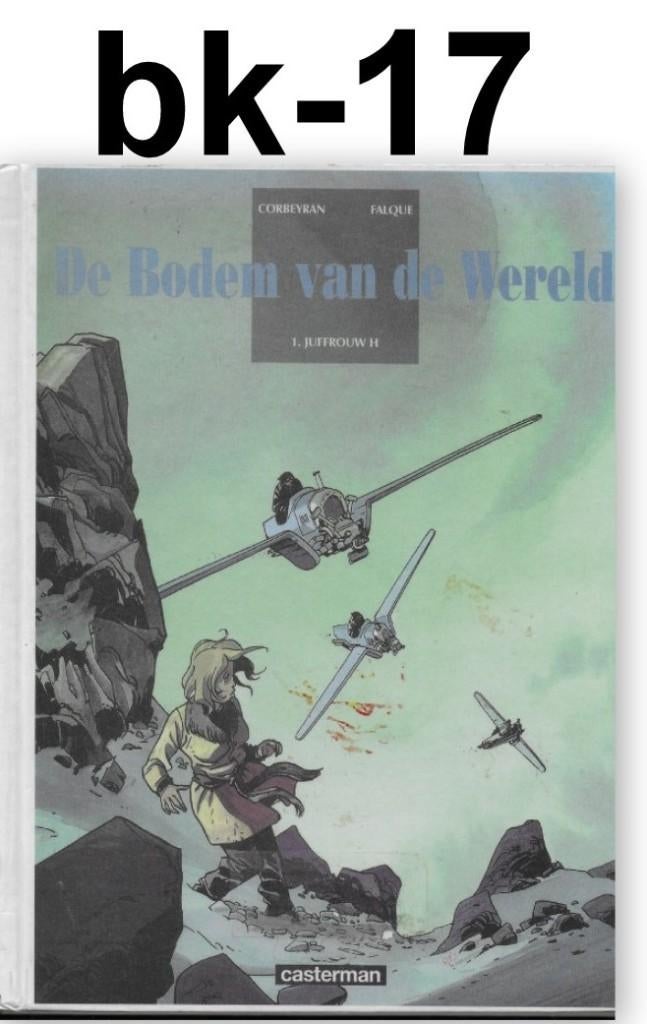 Stripboek bk-17 Juffrouw H. -- De Bodem van de Wereld  1997, Boeken, Eén stripboek, Ophalen of Verzenden, Gelezen