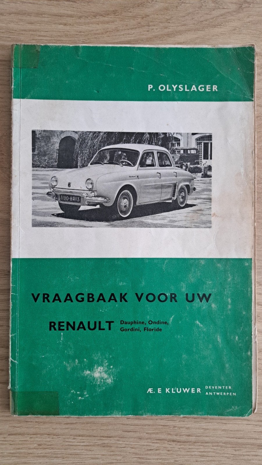 Vraagbaak Renault Dauphine Ondine Gordini Floride, Ophalen of Verzenden, Gelezen, Renault, P. Olyslager