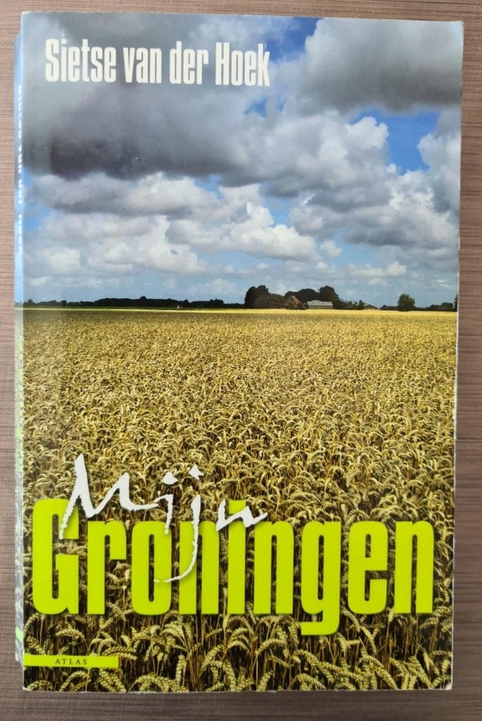Mijn Groningen -Sietse van der Hoek, Boeken, Ophalen of Verzenden, Zo goed als nieuw, Groningen