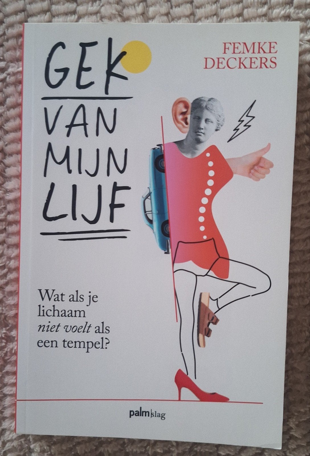 Gek van mijn lijf - Femke Deckers (Zo goed als nieuw), Ophalen of Verzenden