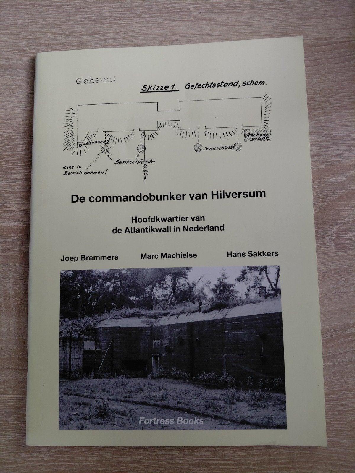 De commandobunker van Hilversum - Atlantikwall, Boeken, Ophalen of Verzenden, Joep Bremmers, Marc Machielse, Hans Sakkers, Landmacht