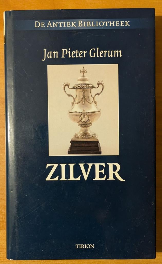 Zilver - De Antiek Bibliotheek - Jan Pieter Glerum, Ophalen of Verzenden, Gelezen