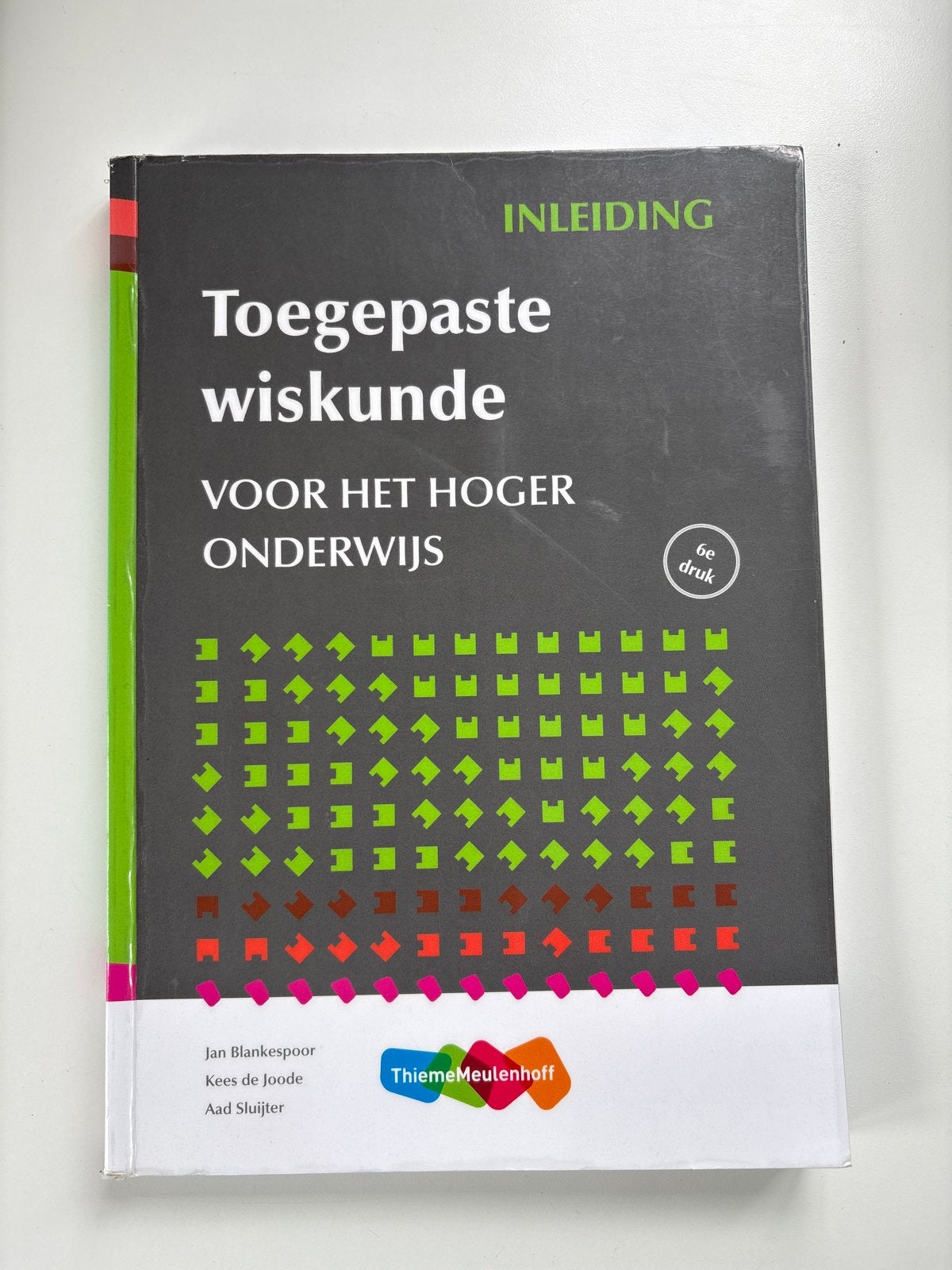 Toegepaste wiskunde voor het hoger onderwijs - 6e druk, Boeken, Verzenden, Beta, Zo goed als nieuw, HBO
