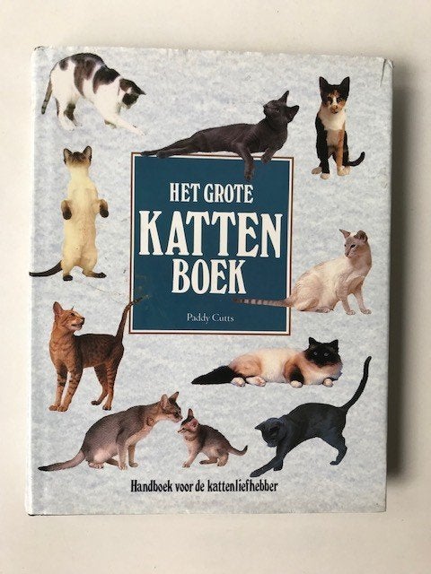 Het Grote Kattenboek door Paddy Cutts, Ophalen of Verzenden, Zo goed als nieuw, Katten, Paddy Cutts