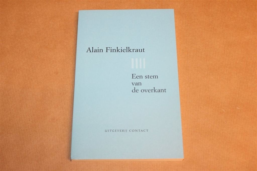 Een Stem van de Overkant — Finkielkraut, Holocaust Essays, Ophalen of Verzenden, Zo goed als nieuw