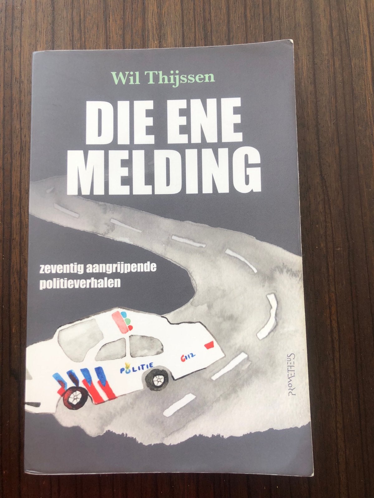 Die Ene Melding - Zeventig aangrijpende politieverhalen, Ophalen of Verzenden, Zo goed als nieuw