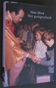 Hanz Mirck : Het godsgeschenk, Ophalen of Verzenden, Zo goed als nieuw