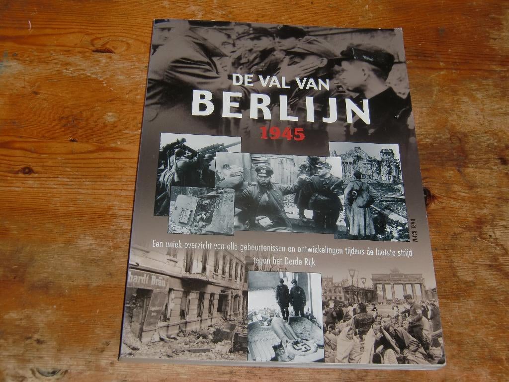De val van Berlijn 1945 (Einde Hitlers 3e Rijk, Wo2), Tweede Wereldoorlog, Karl Bahm, Ophalen of Verzenden, Zo goed als nieuw