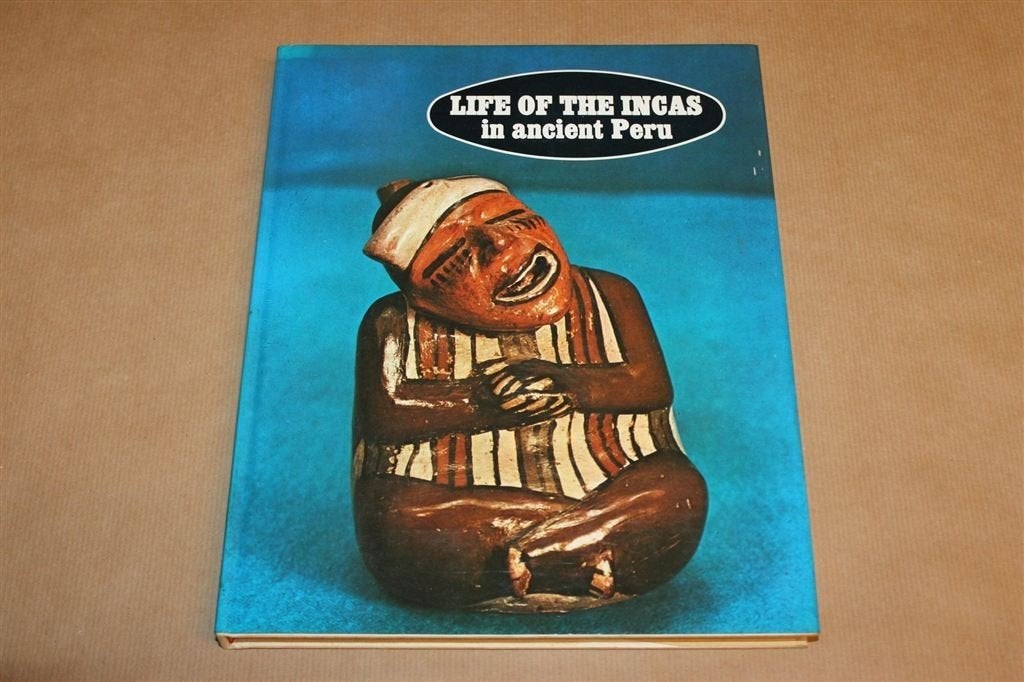 Life of the Incas in Ancient Peru — Incas en Dagelijks Leven, Ophalen of Verzenden, 14e eeuw of eerder, Gelezen, Europa