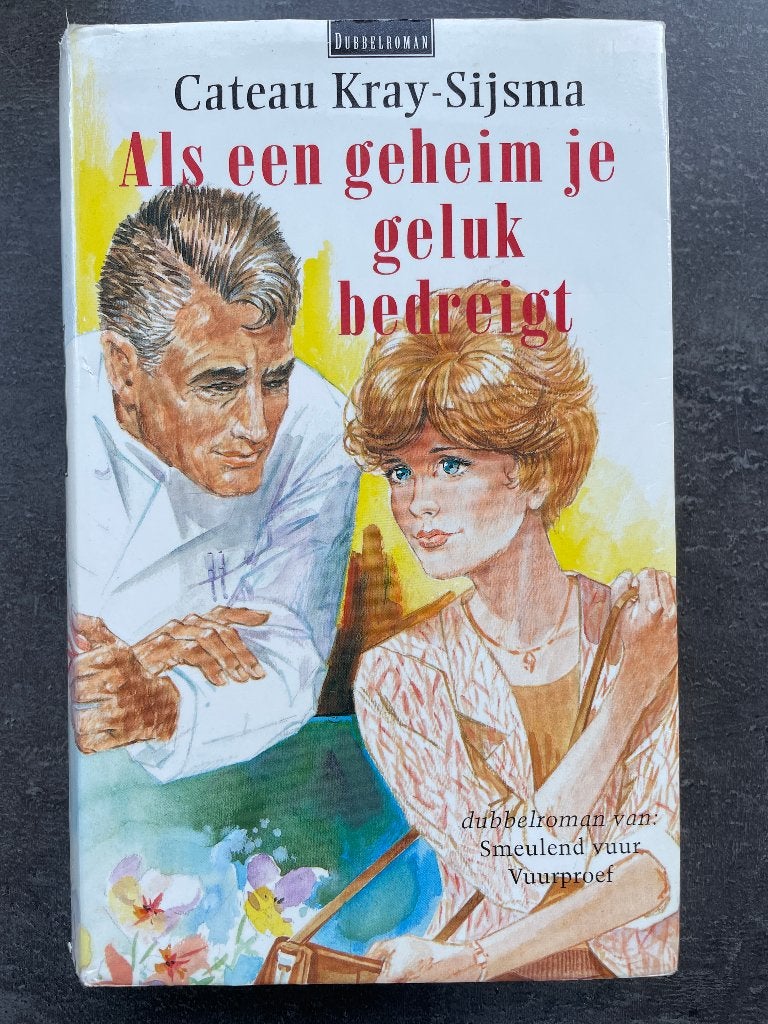 Als een geheim je geluk bedreigt van Cateau Kray-Sijsma, Boeken, Ophalen, Gelezen