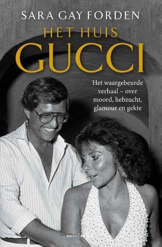Sara Gay Forden: Het huis Gucci, Ophalen of Verzenden, Zo goed als nieuw