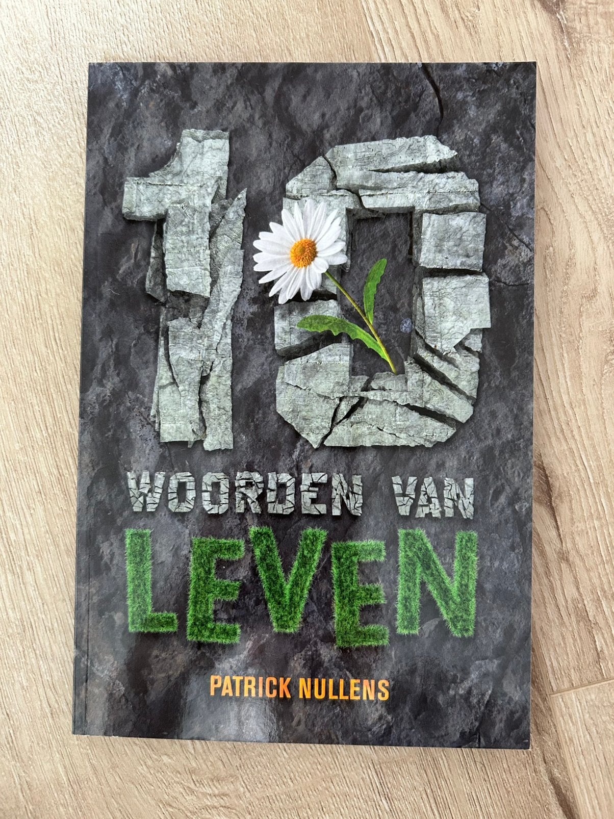 10 woorden van leven - Patrick Nullens, Ophalen of Verzenden, Nieuw