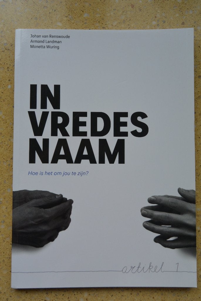 In vredesnaam Hoe is het om jou te zijn? Johan van Renswoude, Ophalen of Verzenden, Gelezen, Johan van Renswoude, Armand Landman, Monetta Wuring