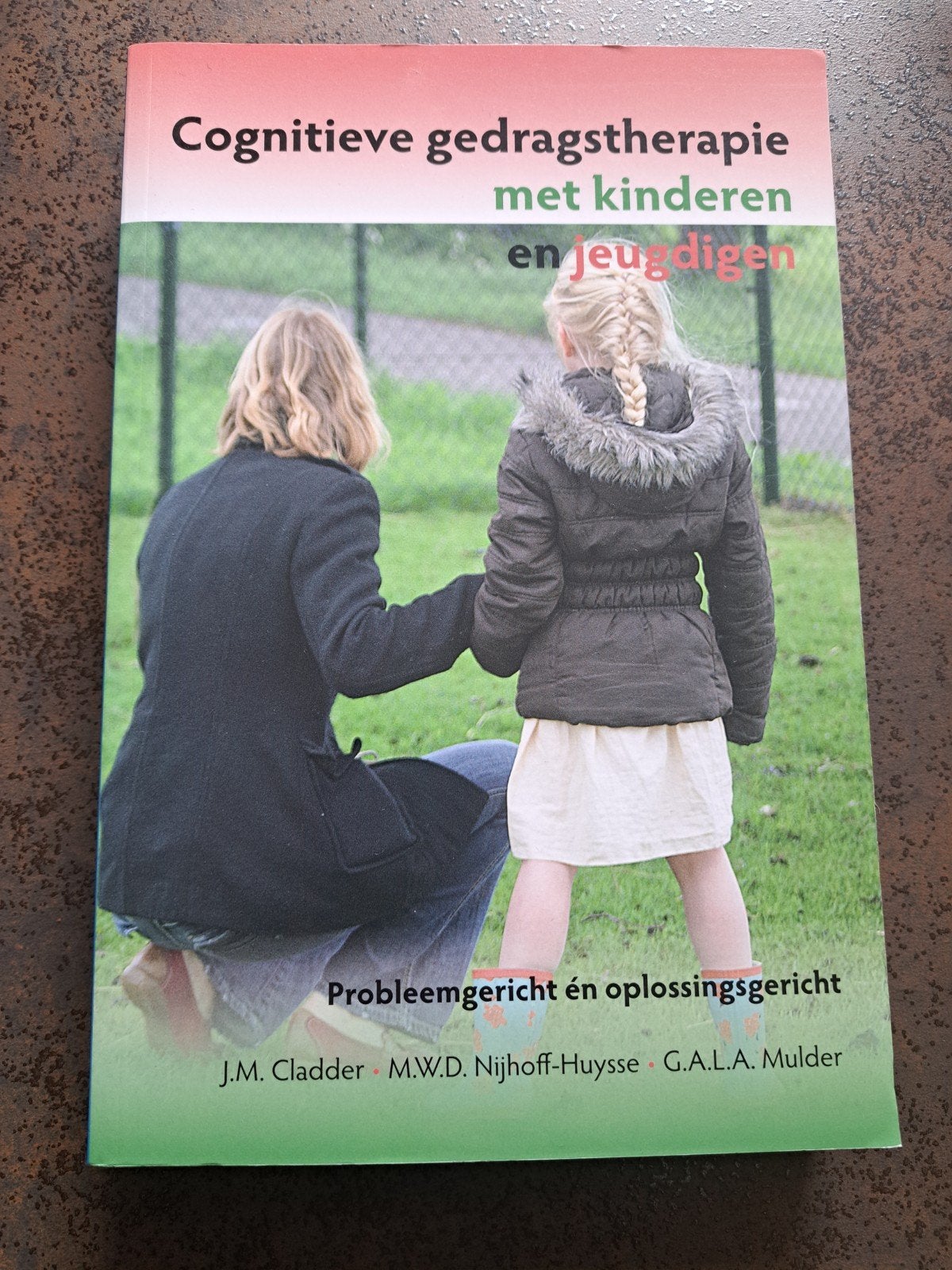 Cognitieve gedragstherapie met kinderen en jeugdigen, Boeken, J.M. Cladder, M.W.D. Nijhoff-Huysse, G.A.L.A. Mulder, Zo goed als nieuw
