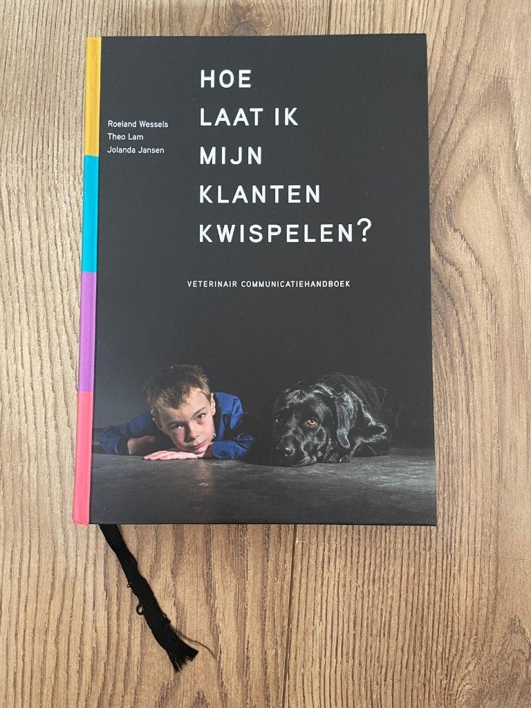 Hoe laat ik mijn klanten kwispelen - 978-90-9027491-1, Boeken, Ophalen of Verzenden, Zo goed als nieuw, Overige niveaus, Roeland Wessels, Theo Lam, Jolanda Jansen