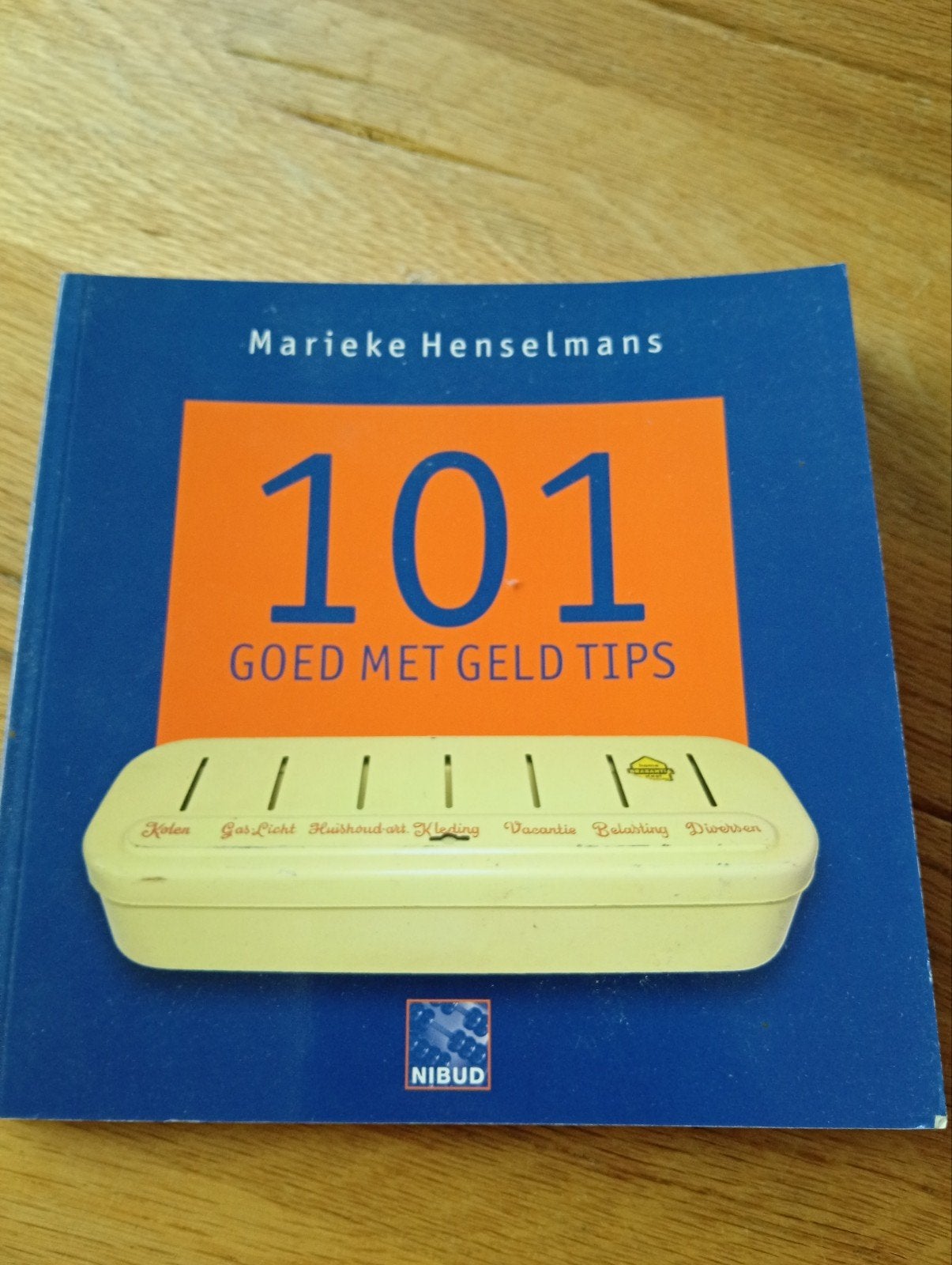 101 Goed met Geld Tips - Marieke Henselmans (NIBUD), Marieke Henselmans, Ophalen of Verzenden, Zo goed als nieuw, Overige uitgevers