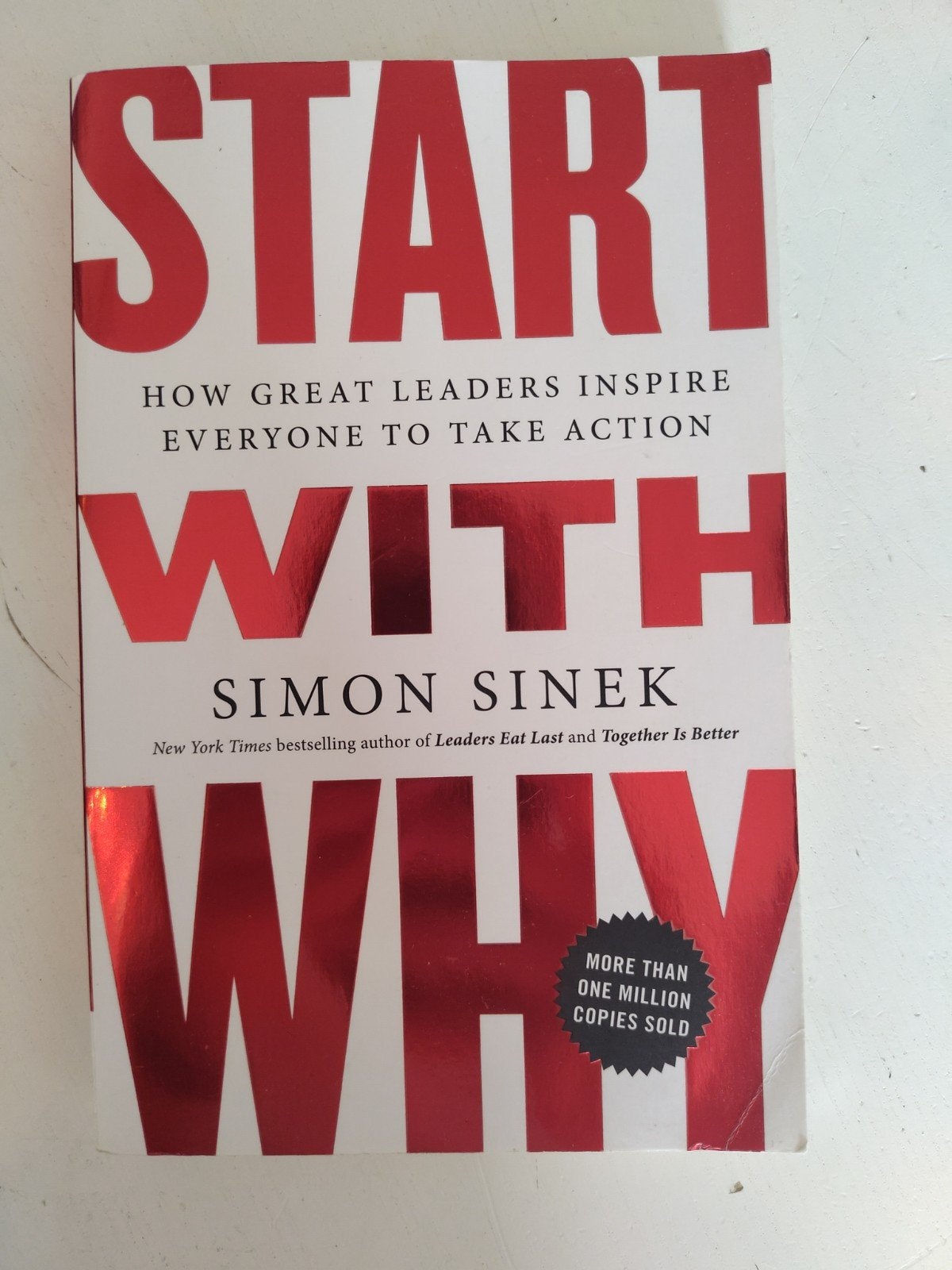 Simon Sinek - Start with Why, Ophalen of Verzenden, Gelezen, Simon Sinek