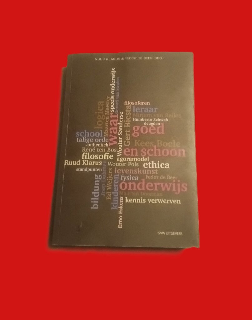 Waar, goed en schoon onderwijs - Ruud Klarus, Gelezen, Ruud Klarus, Ophalen of Verzenden, Overige onderwerpen