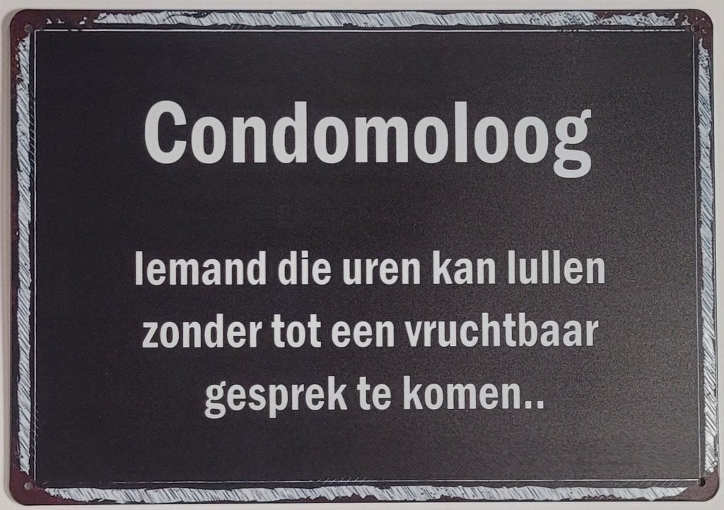 Condoomoloog uren lullen reclamebord van metaal wandbord, Info@deconoord.nl, Deco Noord, Nieuw, Ophalen of Verzenden