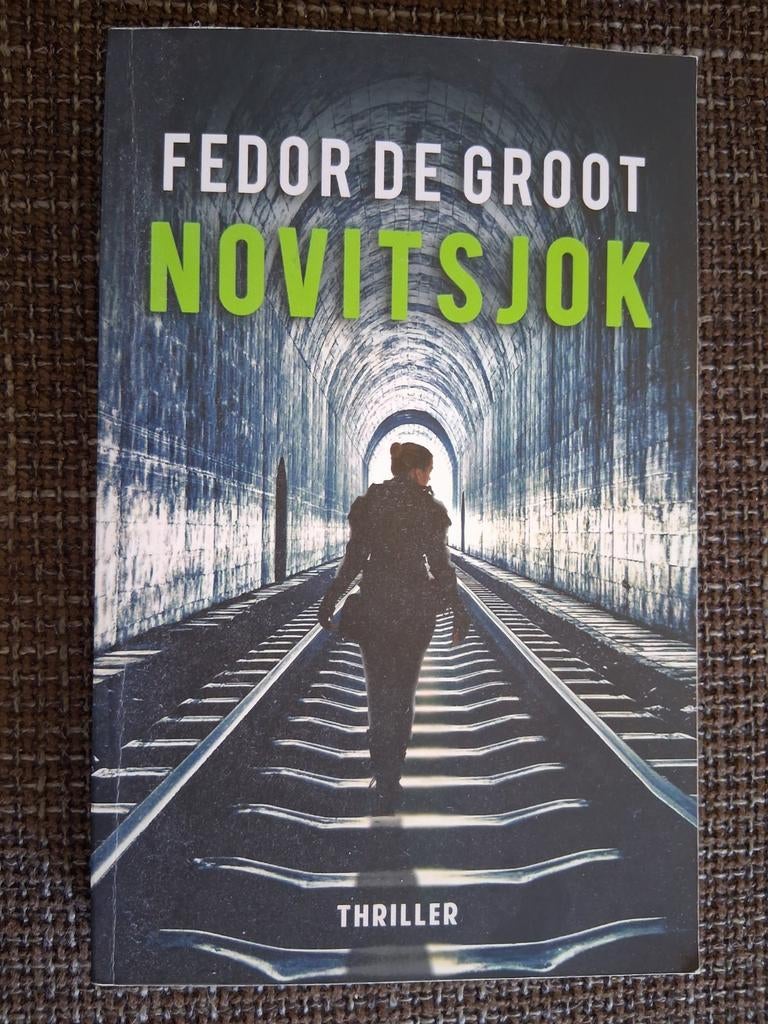 Novitsjok - Fedor de Groot, Boeken, Thrillers, Gelezen, Nederland, Ophalen of Verzenden