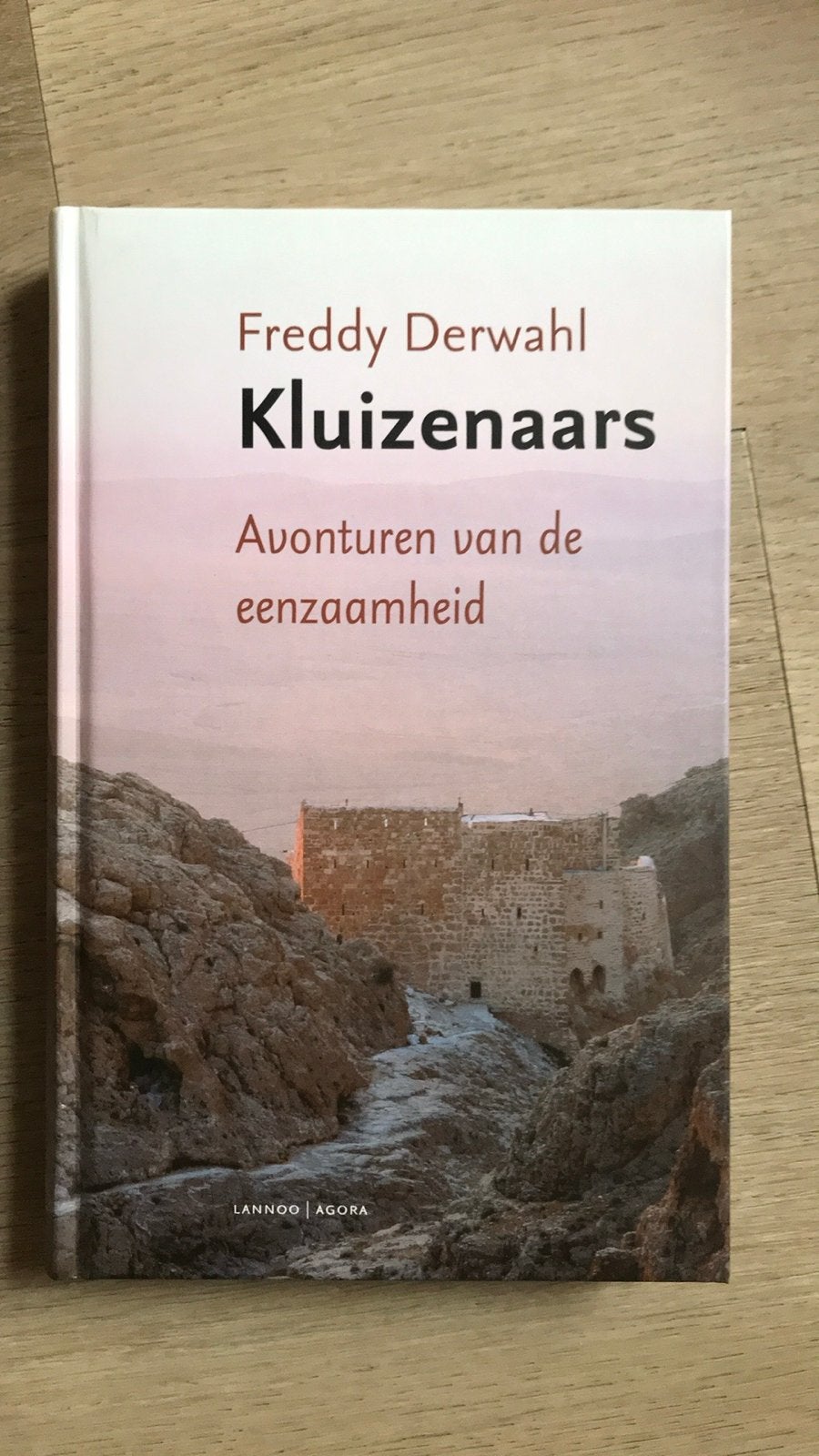 Kluizenaars: Avonturen van de eenzaamheid - Freddy Derwahl, Ophalen of Verzenden, Zo goed als nieuw