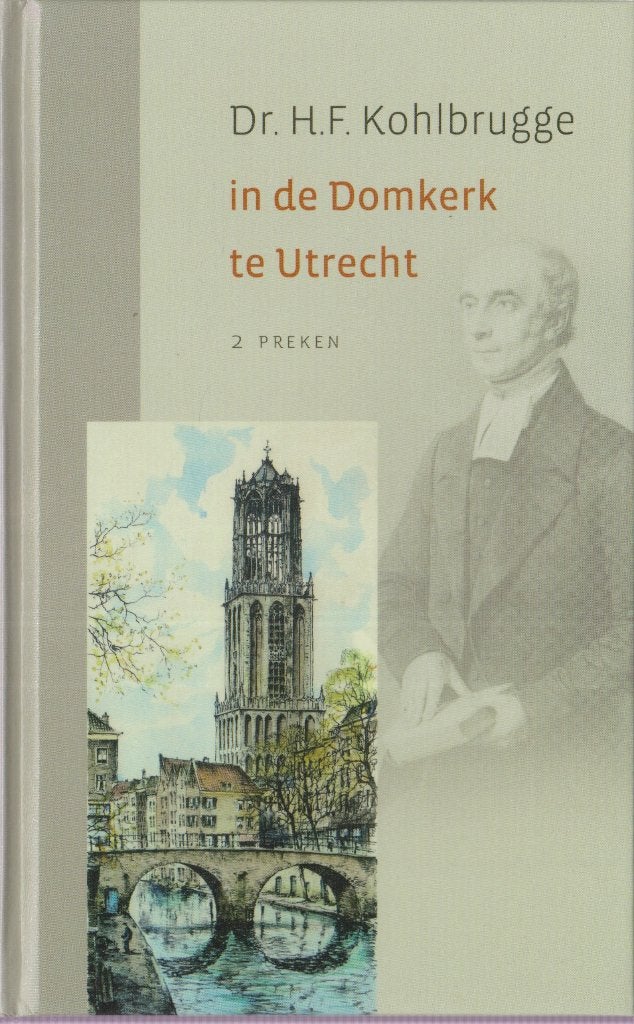 Dr.H.F.KOHLBRUGGE - in de Domkerk te Utrecht, Boeken, Ophalen of Verzenden, Gelezen