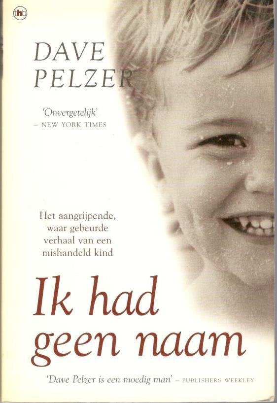 Dave Pelzer - Ik had geen naam., Boeken, Ophalen of Verzenden, Gelezen