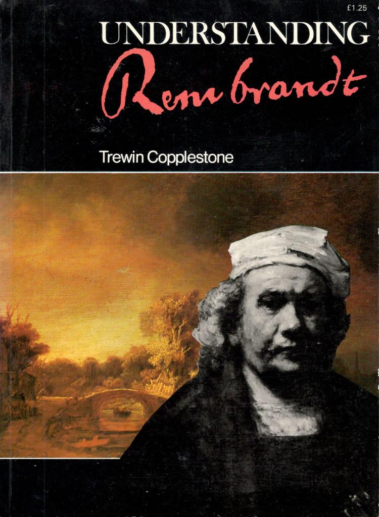 Trewin Copplestone - Understanding Rembrandt., Ophalen of Verzenden, Zo goed als nieuw