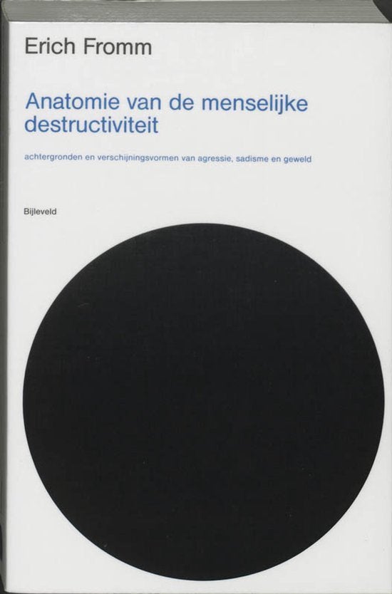 Anatomie van de menselijke destructiviteit, Sociale psychologie, Erich Fromm, Ophalen of Verzenden, Zo goed als nieuw