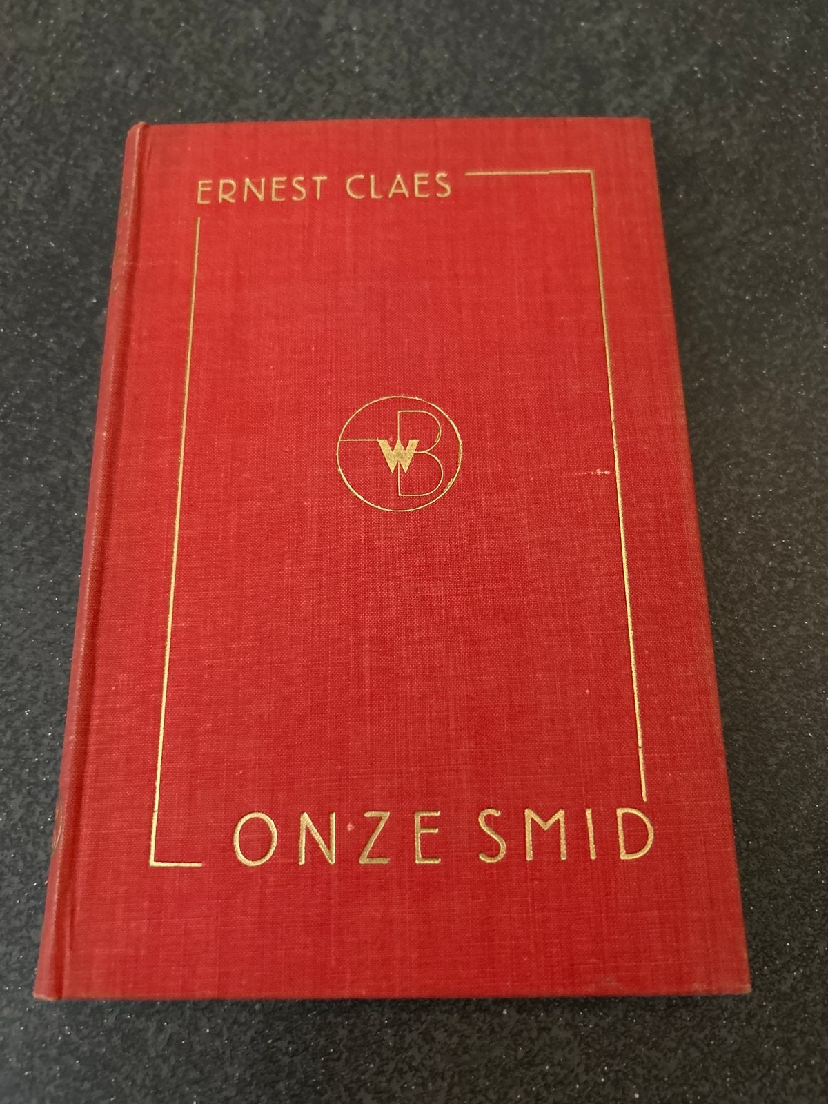 Onze Smid - Ernest Claes (Tweede Druk 1935), Ophalen of Verzenden, Gelezen, België
