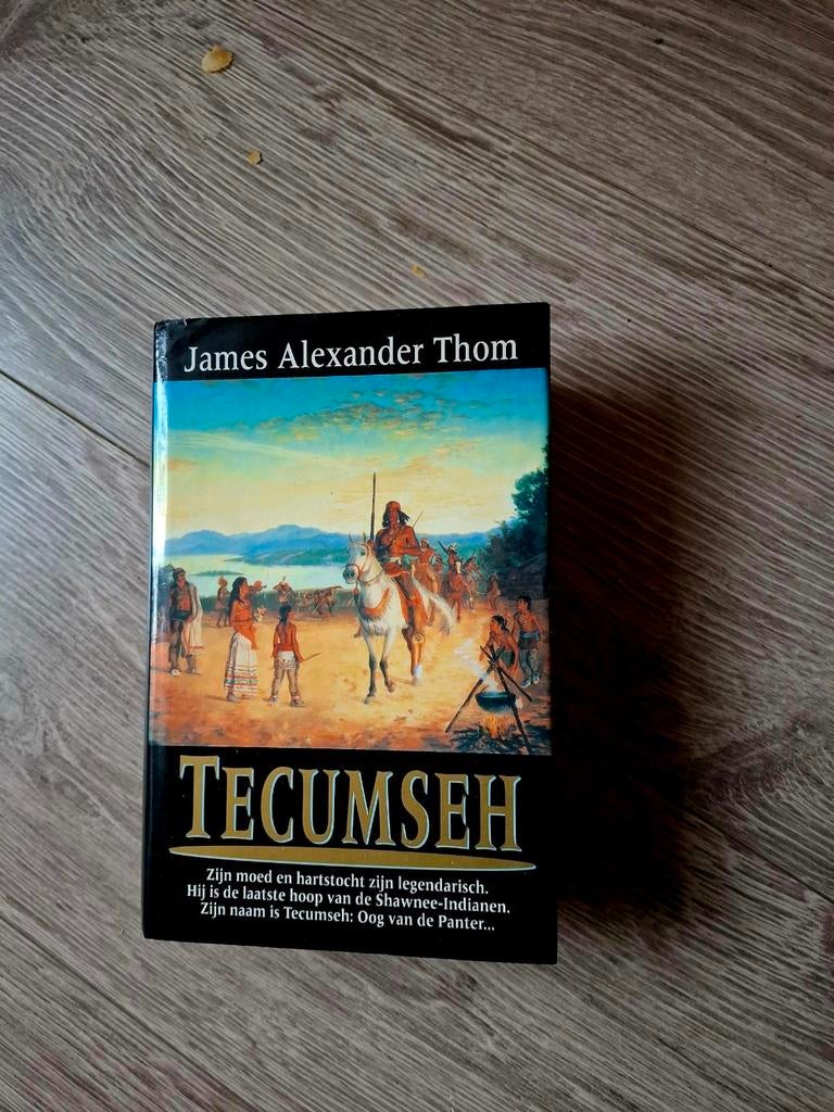 Tecumseh - James Alexander Thom (gratis afhalen), Ophalen of Verzenden