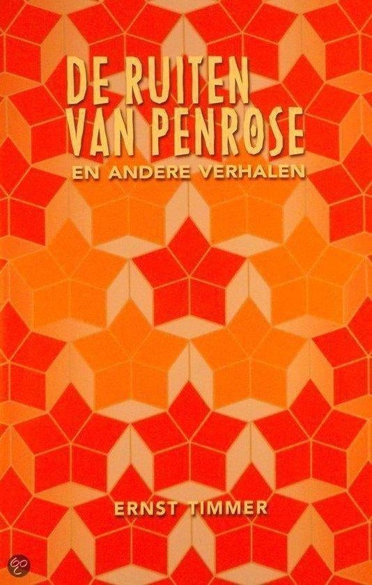 De Ruiten Van Penrose en Andere Verhalen - Ernst Timmer BOEK, Boeken, Ophalen of Verzenden, Zo goed als nieuw, Ernst Timmer