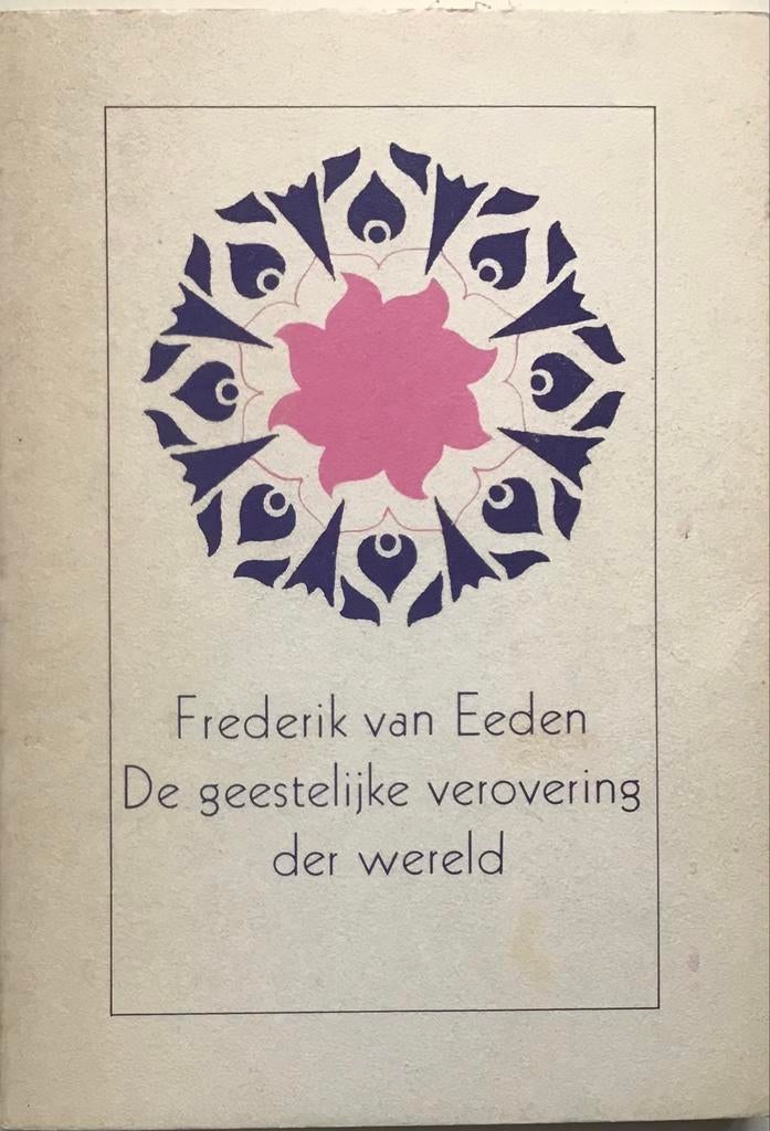 De geestelijke verovering der wereld - Frederik van Eeden, Boeken, Ophalen of Verzenden, Gelezen, Spiritualiteit algemeen, Verhaal of Roman