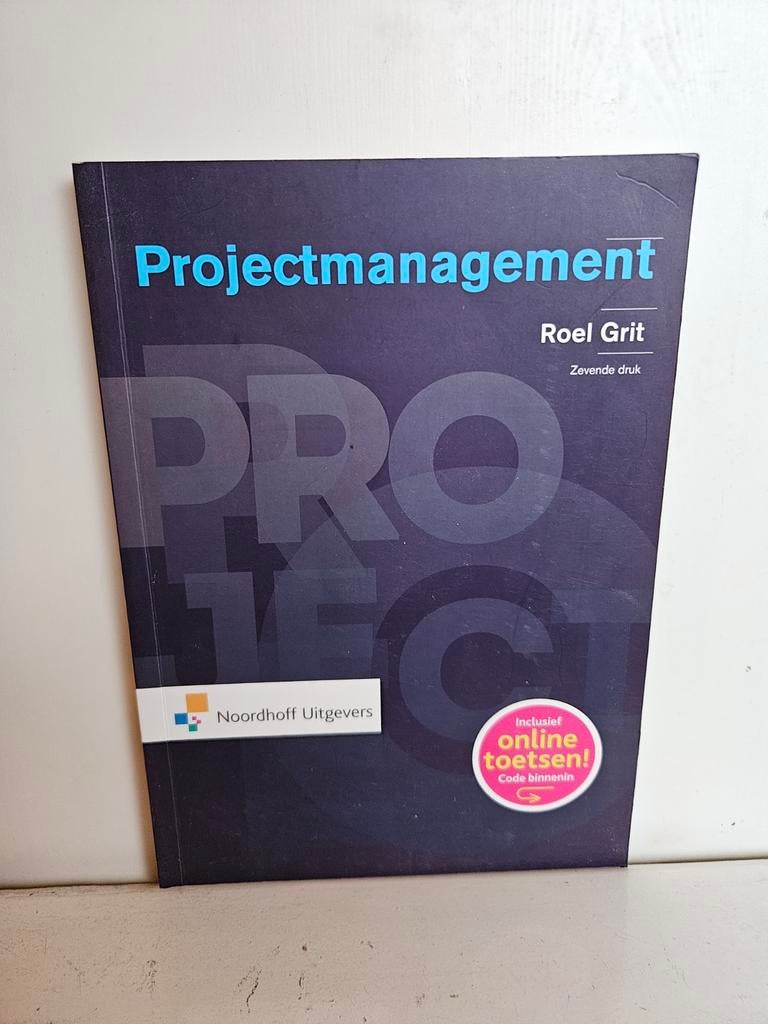 Projectmanagement 7e druk - Roel Grit, Roel Grit, Zo goed als nieuw, Beta, HBO