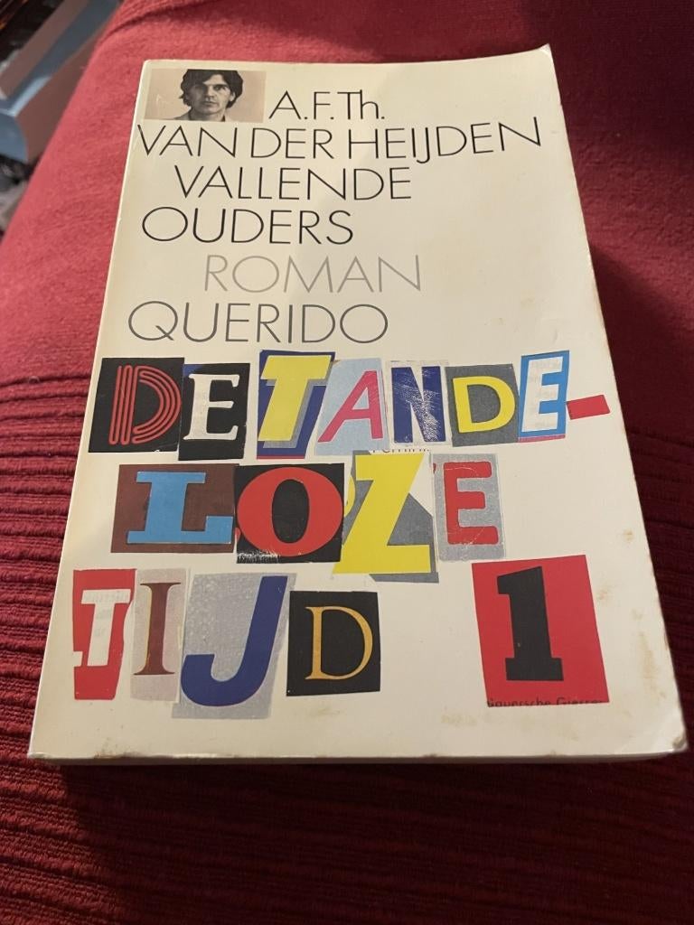 A.f.th.Van der heijden /Vallende ouders/ de tandeloze tijd 1, Boeken, Ophalen of Verzenden, Zo goed als nieuw