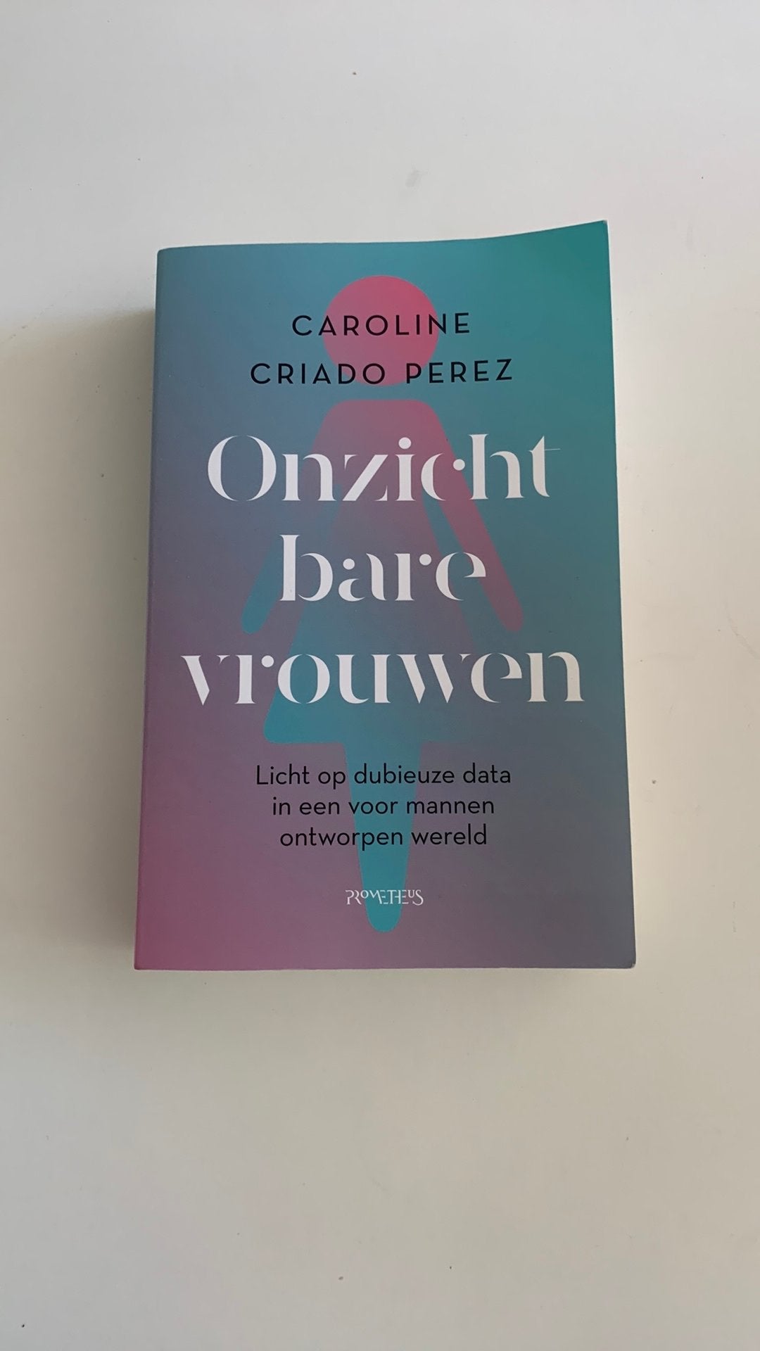 Caroline Criado Perez - Onzichtbare vrouwen, Ophalen of Verzenden, Caroline Criado Perez