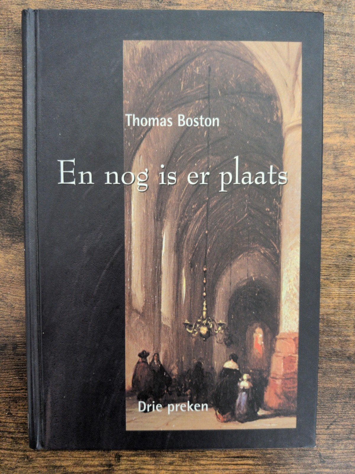 En nog is er plaats - Thomas Boston (Drie preken), Boeken, Ophalen of Verzenden, Zo goed als nieuw, Thomas Boston, Christendom | Protestants