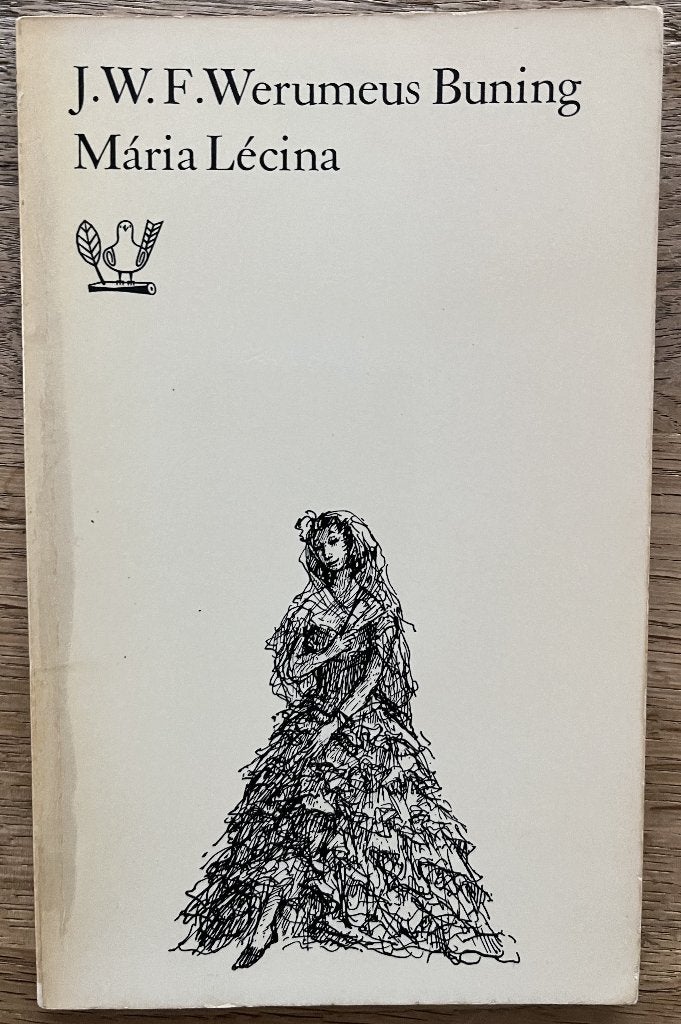 MÁRIA LÉCINA - J.W.F. Werumeus Buning, Gelezen, Ophalen of Verzenden, J.W.F. Werumeus Buning, Overige onderwerpen
