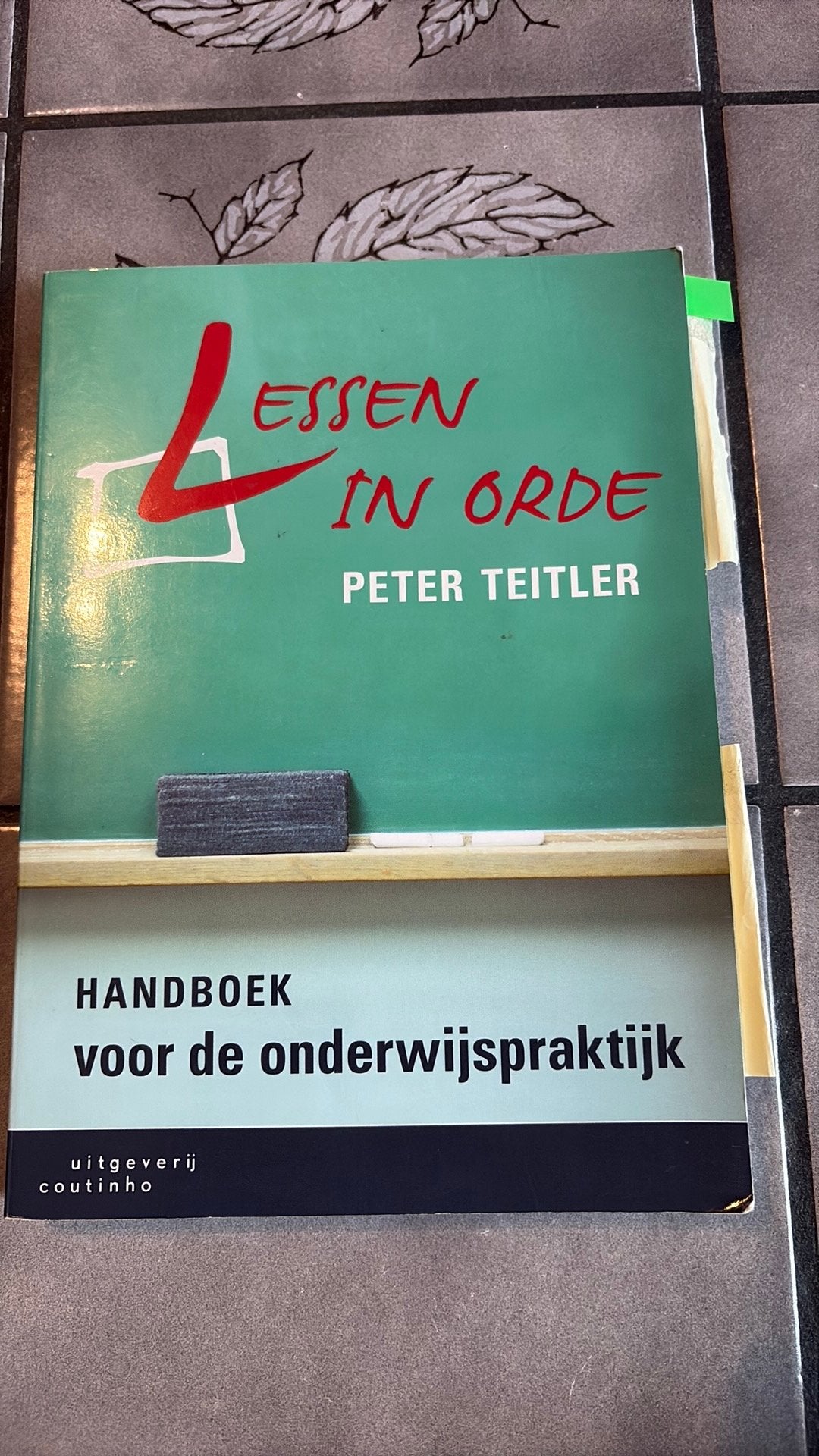 Peter Teitler - Lessen in orde, Sociale wetenschap, Ophalen of Verzenden, Zo goed als nieuw, Peter Teitler