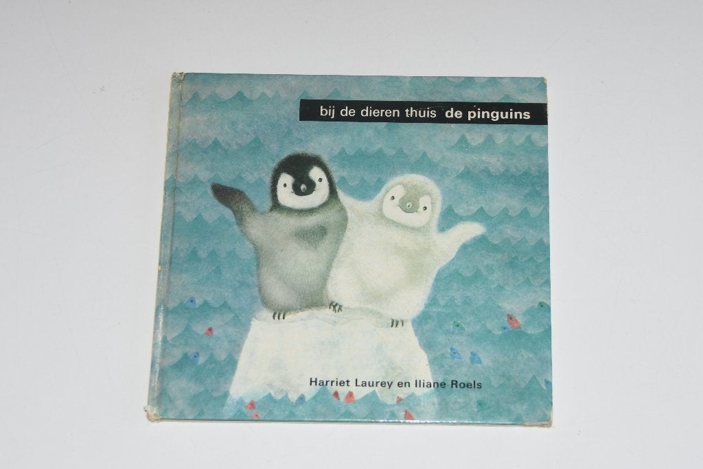 Bij de Dieren Thuis de Pinguins Harriet Laurey IIiane Roels, Verzenden, Fictie algemeen