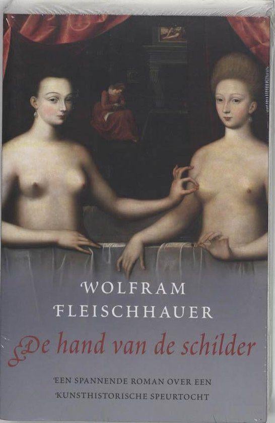 Wolfram Fleischhauer - De hand van de schilder, Ophalen of Verzenden, Nieuw