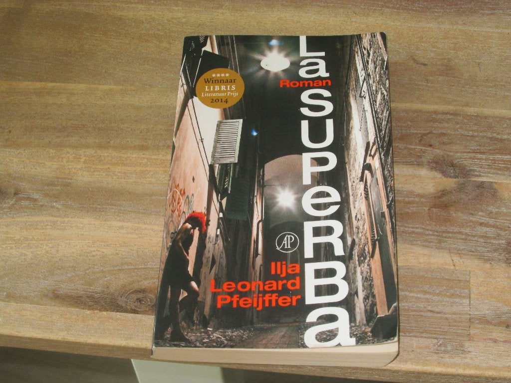 Ilja Leonard Pfeijffer La Superba, Ophalen of Verzenden, Zo goed als nieuw