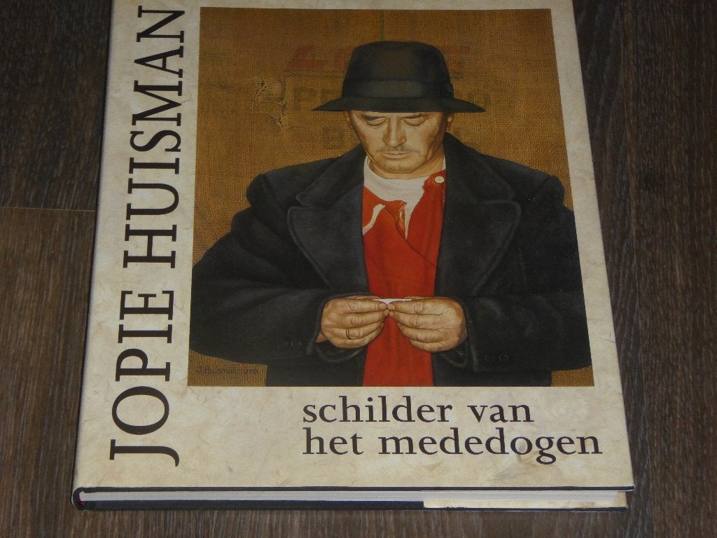 JOPIE HUISMAN - schilder van het mededogen, Verzenden, Joost Hesseling, Zo goed als nieuw, Schilder- en Tekenkunst