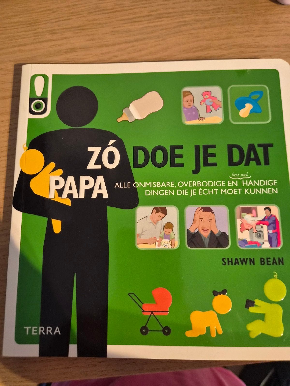 Zo doe je dat papa - Boek over opvoeding, Boeken, Ophalen of Verzenden, Zo goed als nieuw, Opvoeding tot 6 jaar, Shawn Bean